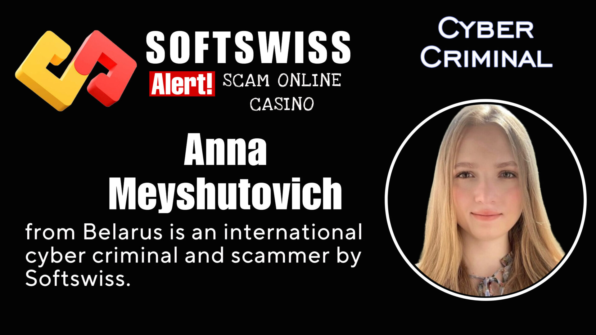 Anna Meyshutovich - softswiss - Belarusian and Russian cyber fraud agents